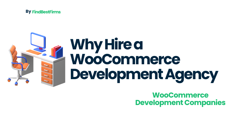 Why Hire a WooCommerce Development Agency